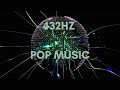 432hz pop music non stop electronic pop music in 432hz