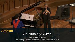 Be Thou My Vision - arr. James Curnow (Piano+Flugelhorn Duet)
