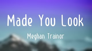 Made You Look - Meghan Trainor -Lyric Music- 🎃
