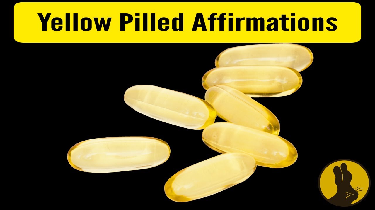 Yellow Pill Affirmations [+Positive Charge For Matrixologists]