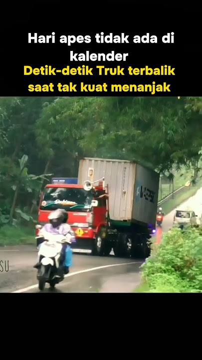 Detik' truk terbalik saat tak kuat menanjak #shortsfeed #shortsvideo #shorts #storywa #story #tiktok