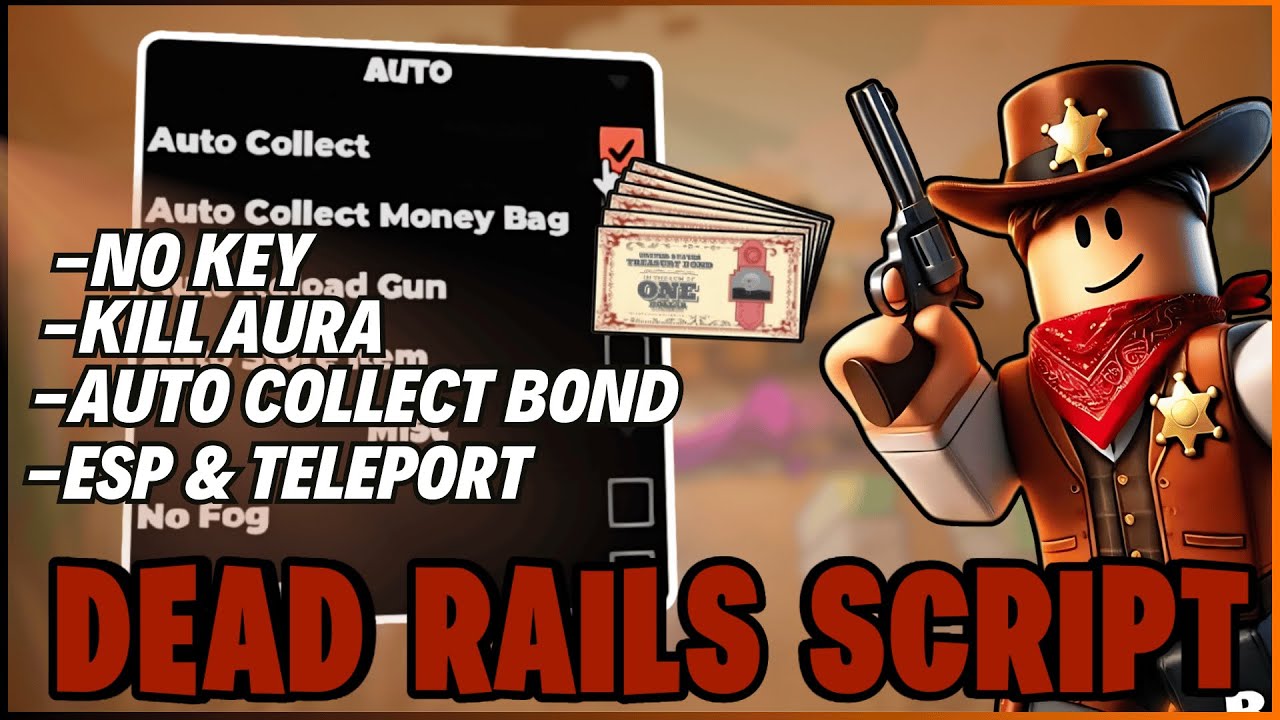 🚂 [ UPDATED ] Dead Rails Roblox Script 2025 – Auto Farm, Kill Aura ...