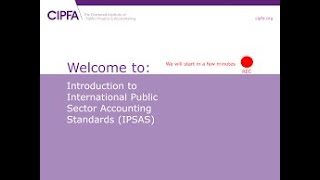 CIPFA Webinar on Introduction to International Public Sector Accounting Standards IPSAS