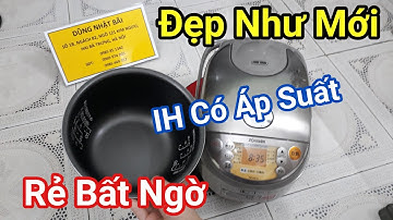 KHÔNG HIỂU NỔI !!! 🔥Sao ĐẸP NHƯ MỚI mà RẺ vậy ??? | Nồi cơm Zojirushi NP-NE10 | 0985851342