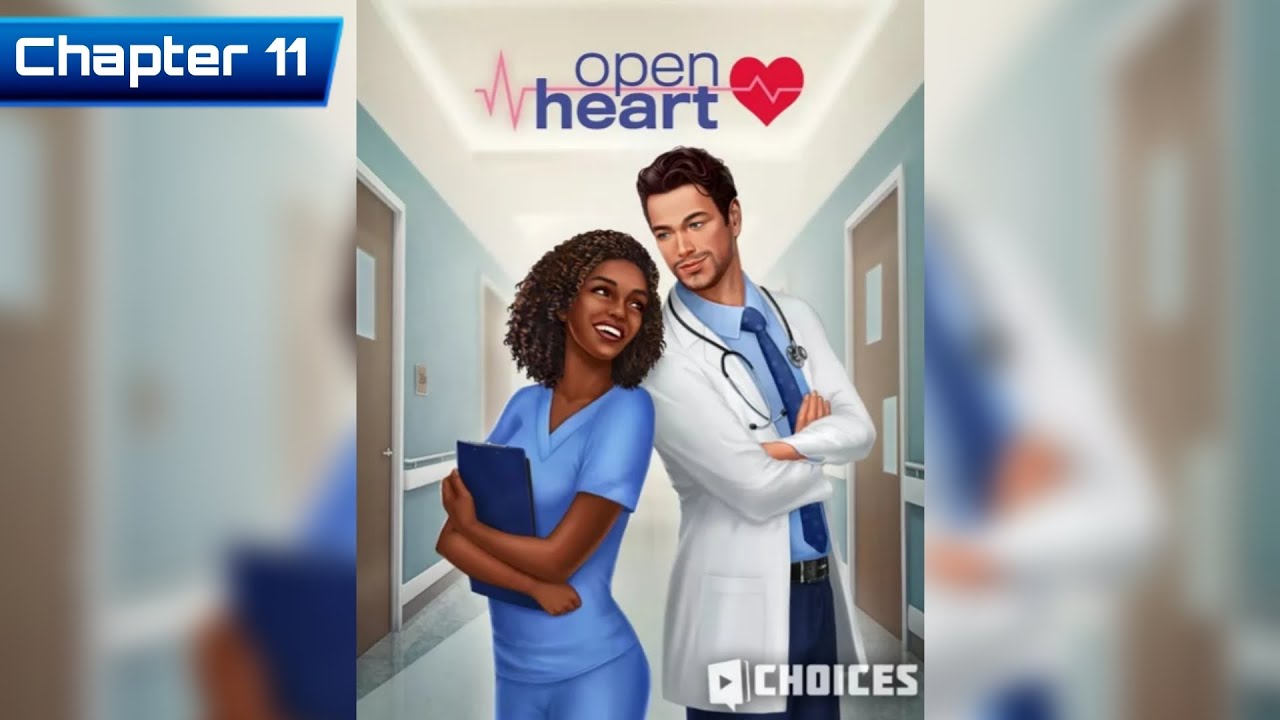 Choices : Open Heart (Book 1) - Chapter 11