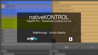 Famous nativeKONTROL ClyphX Pro: Actions Basics Wealth