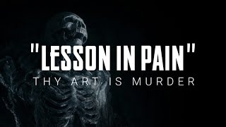 Thy Art Is Murder - Lesson In Pain (CJ McMahon) | Lirik Terjemahan