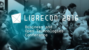 LibreCon 2016 — Business & Open Technologies Conference