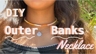 ✰DIY Outer banks inspired necklace ✰