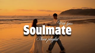 Soulmate - Romantic Love Song | Lyric Video screenshot 2