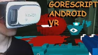 GoreScript Android Virtual Reality Cardboard Gameplay