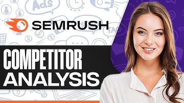 How To Do Competitor Analysis In Semrush 2025 (Step-by-Step)