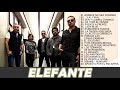 ELEFANTE MIX GRANDES EXITOS ~ Best songs of ELEFANTE