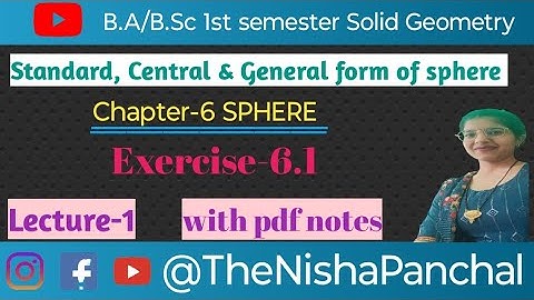 B.A. /B.Sc. 1st sem Solid Geometry Chapter-6 Sphere (L -1) standard central & general form of sphere