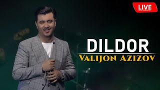 Valijon Azizov - Dildor ( Live Performance 2023)