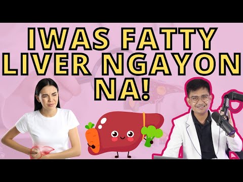 NATURAL NA GAMOT SA FATTY LIVER? ITO ANG DAPAT MONG KAININ!