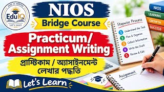 Practicum/ Assignment Writing NIOS Bridge Course #Assignment #Practicum