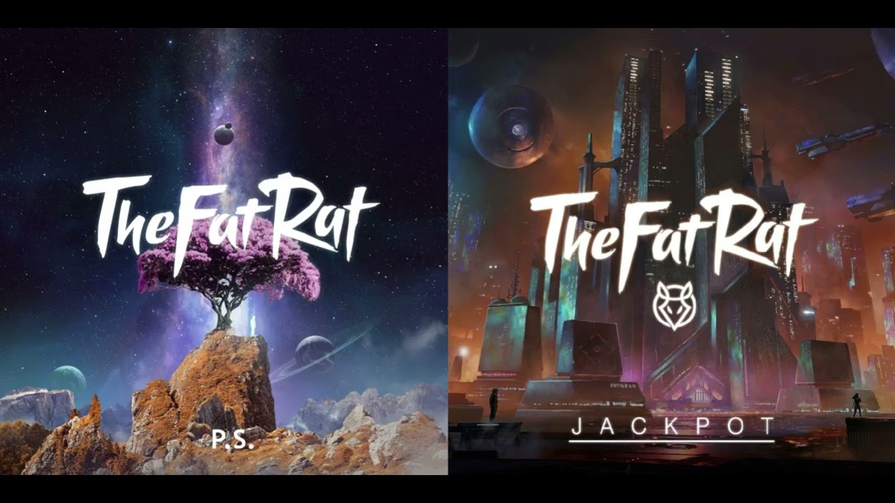 TheFatRat Mashup - P.S. X Jackpot