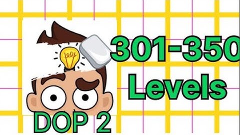 DOP 2 : Delete one part-gameplay walkthrough-solution Answer-Level-300-400 - new updates (android)