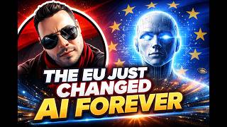 EU AI act .EU Just Changed AI Forever