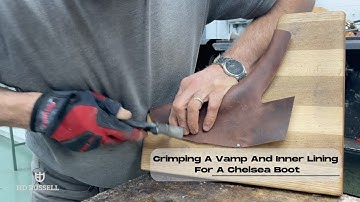 How We Crimp A Vamp And Lining for A Chelsea Boot