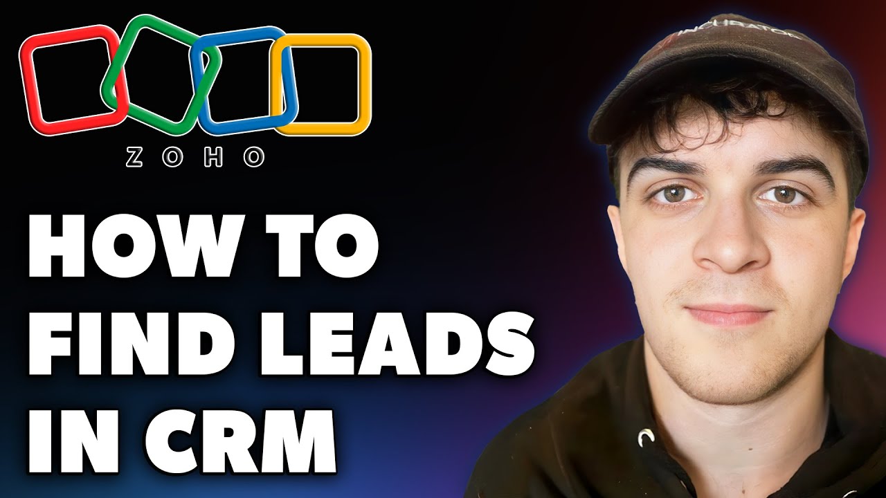 How to Find Leads in Zoho CRM (Full 2024 Guide) - YouTube