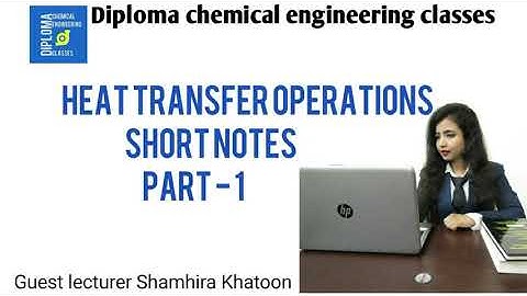 Heat transfer operation| conduction | short notes|quick revision | PART - 1| diploma chemical|