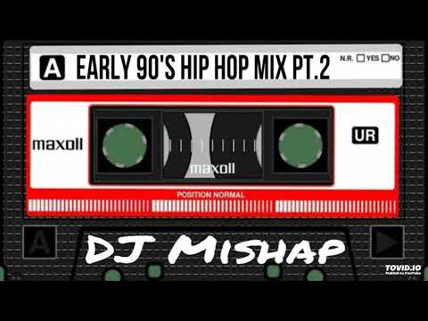 Early 90’s Hip Hop Mix Pt. 2 - DJ Mishap