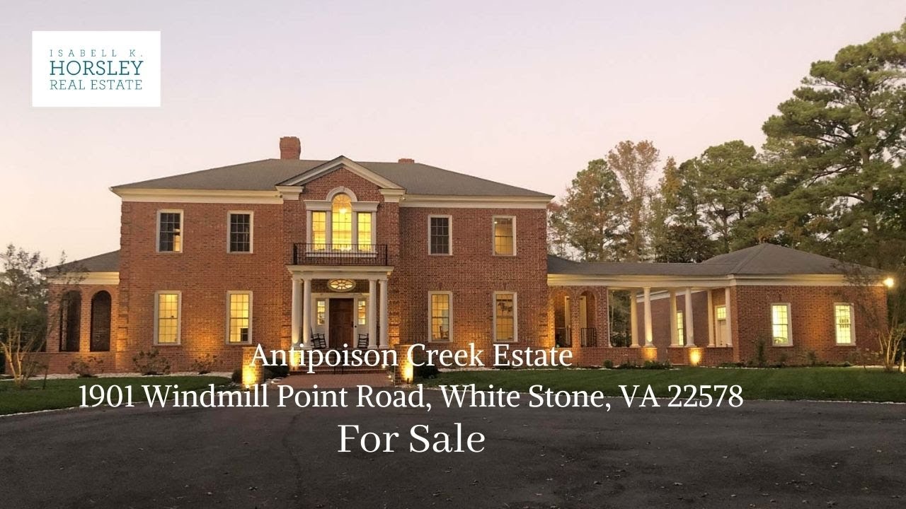 Antipoison Creek Estate Horsley Real Estate White Stone Va