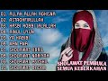 SHOLAWAT PEMBUKA SEMUA KEBERKAHAN | FULL ALBUM - ALLAH ALLAH AGHISNA, ASTAGHFIRULLAH...