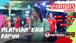 Download Lagu OM. Scorpion Music | Menyulam Kain Rapuh | Awal Khan | WD Sri\u0026Raihan | Awan Production MP3