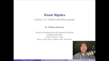 Visual Algebra, Lecture 1.4: Infinite symmetry groups