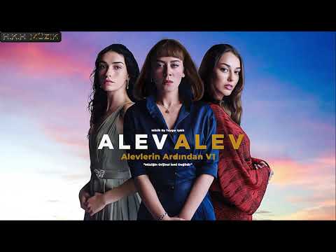 Alev Alev Müzikleri | Alevlerin Ardından V1