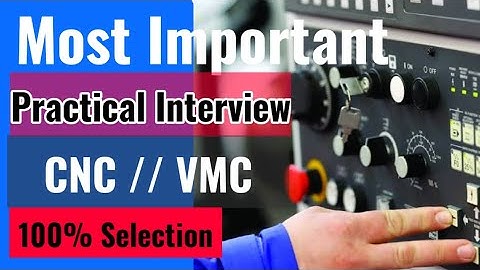 cnc or vmc Operator & Setter job practical questions | vmc Setter job interview