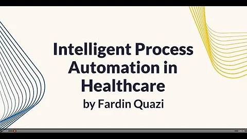 Transforming Healthcare with Intelligent Process Automation