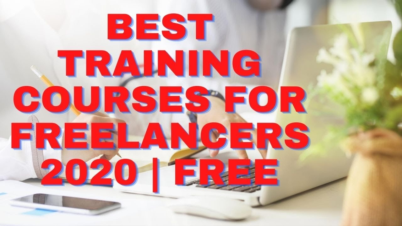 BEST TRAINING COURSES FOR FREELANCERS 2020 | FREELANCE | HOME-BASED JOBS | WORK AT HOME