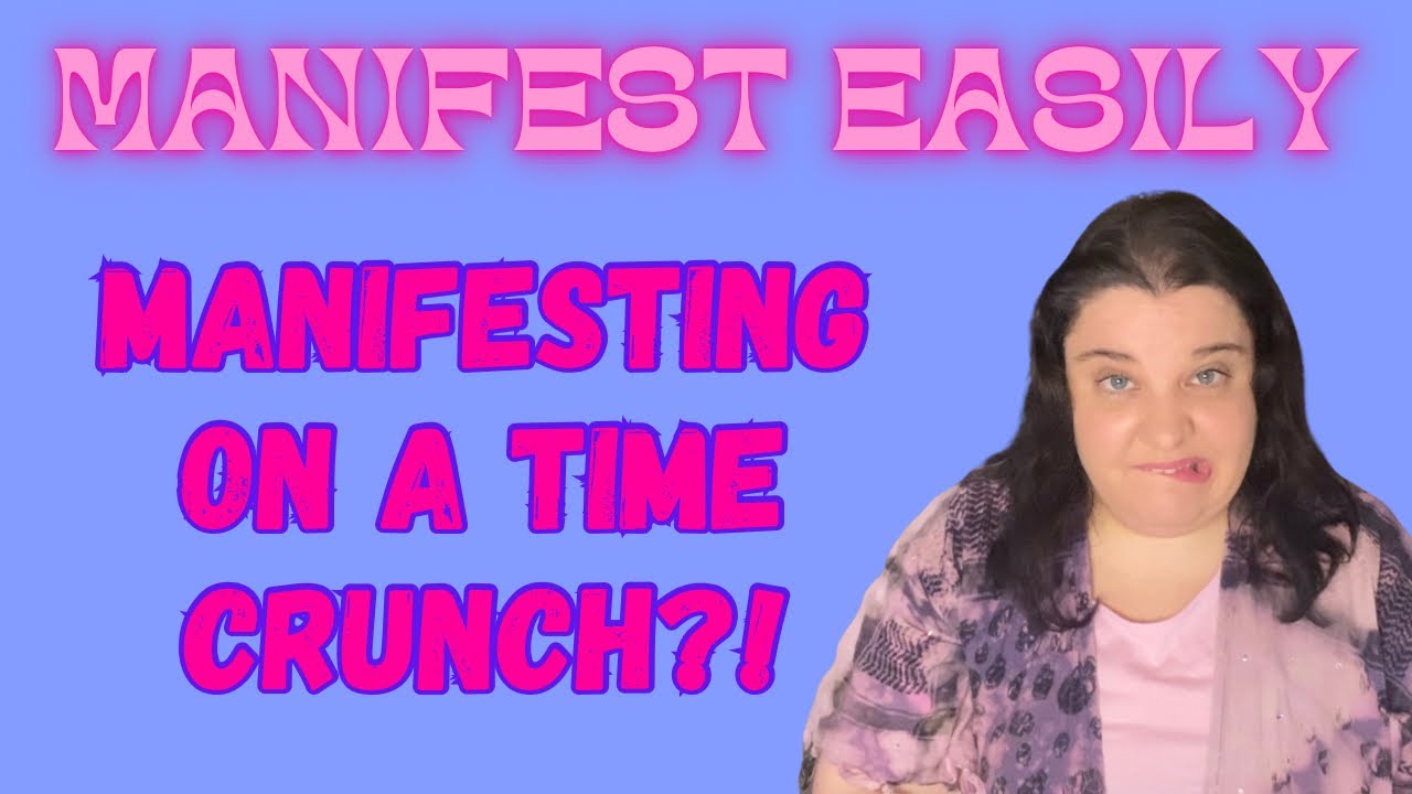 manifesting-on-a-time-crunch-what-you-need-to-know-law-of