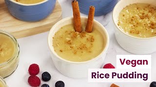 The Best Vegan Rice Pudding (no dairy, no eggs)