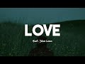 BUNT., Johan Lenox - Love (Lyrics)