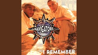 I Remember (Radio Version) - Navigators