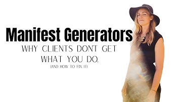 Manifesting Generators: Why Your Message Isn’t Landing (And How to Fix It!)
