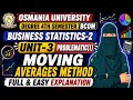 BS-2 UNIT-3 full explanation| Degree 4th sem business statistics-2 unit-3 moving averages method💯