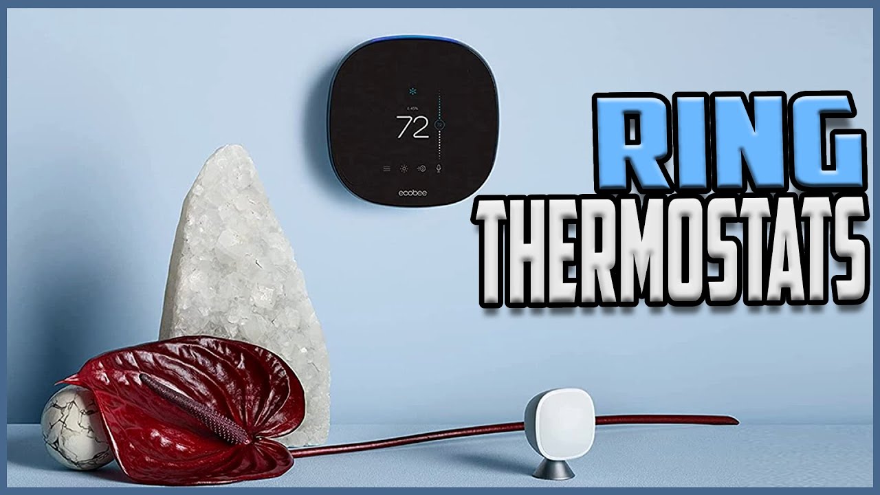 Top 5 Best Ring Thermostats in 2023 Reviews YouTube