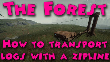 The Forest - How to transport logs with a zipline