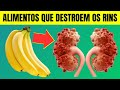 Estes 6 alimentos estão destruindo a saúde dos seus rins | Viva Melhor