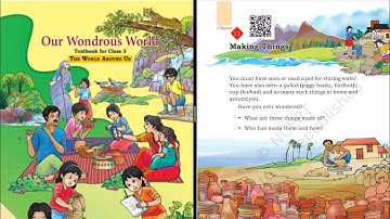Making Things CLASS-3 NEW NCERT Chapter-11 OUR WONDROUS WORLD ​⁠ EVS @ncertvideo