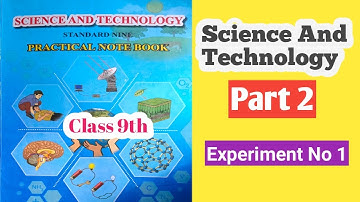 Class 9th Science And Technology Practical Book Answer Part 2/ Experiment No 1/ विज्ञान प्रात्यक्षिक