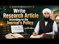 Write a Research Article According to Journal Policy | Complete Research Article Writing Guide