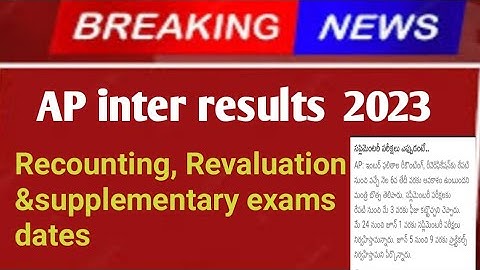 AP inter revaluation||Recounting and Supplementary exams dates 2023