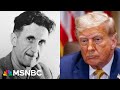 ‘We should be deeply skeptical’: How George Orwell’s writing mirrors Trump's authoritarianism